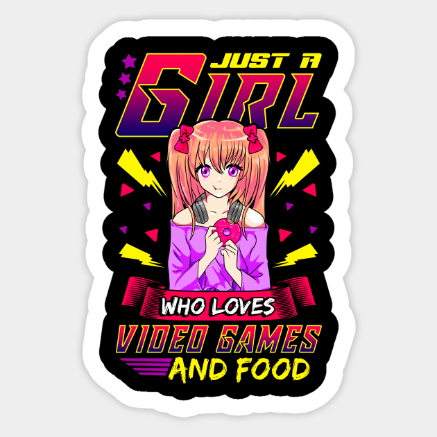 Funny Just A Girl Who Loves Video Games And Food Sticker by theperfectpresents